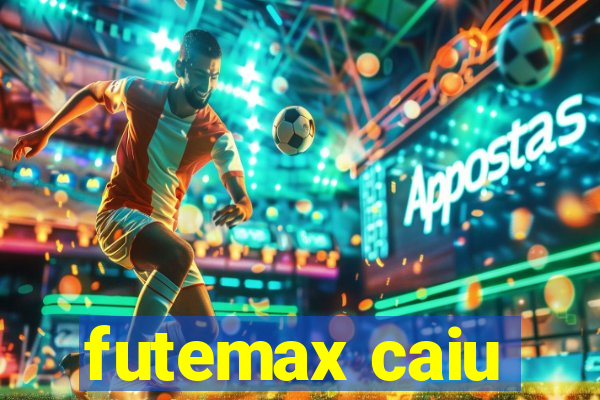 futemax caiu